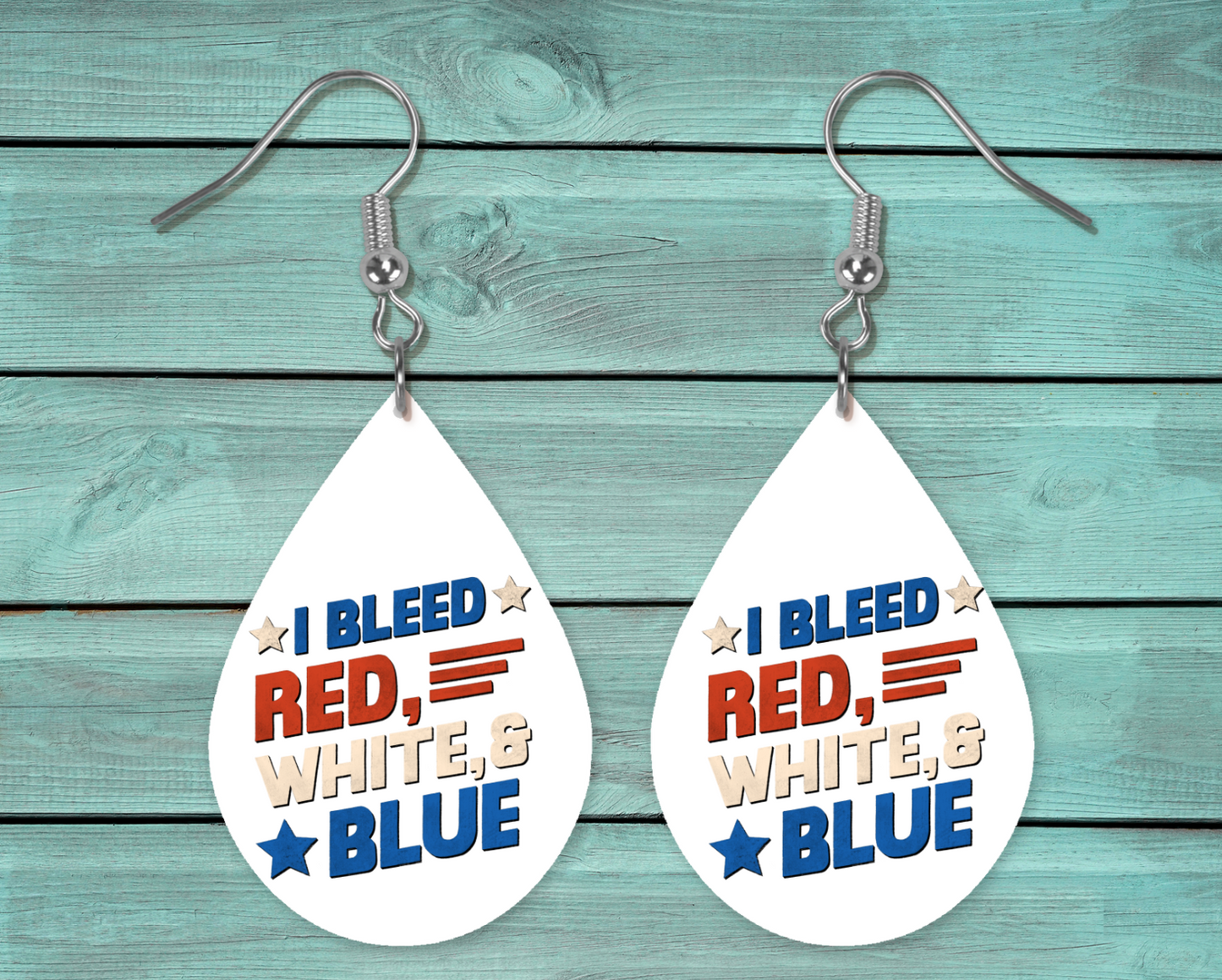 I Bleed Red, White & Blue Teardrop Earring